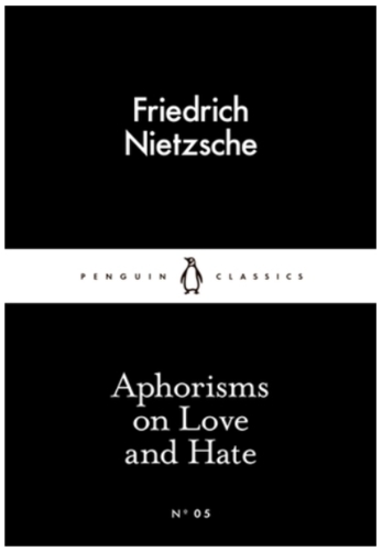 Aphorisms on Love and Hate