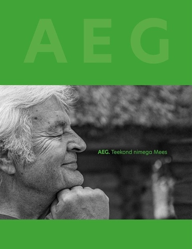 AEG. Teekond nimega Mees