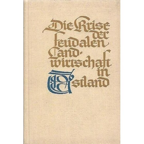 Die Krise der feudalen Landwirtschaft in Estland