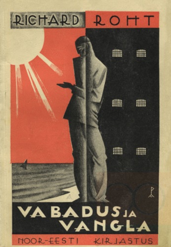 Vabadus ja vangla : novellid 1930-1932