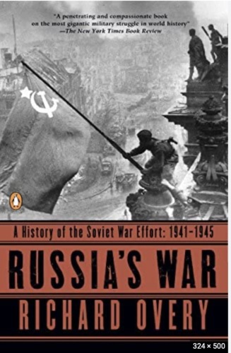 Russia's War: A History of the Soviet Effort: 1941-1945