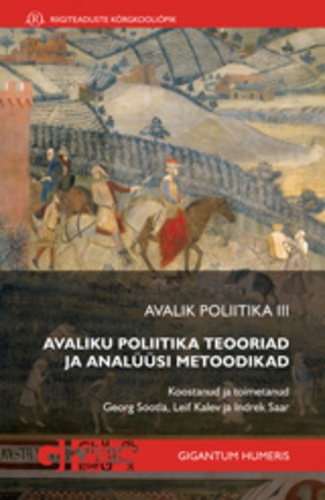 Avalik poliitika III. Avaliku poliitika teooriad ja analüüsi metoodikad