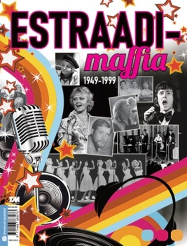 Estraadimaffia 1949-1999