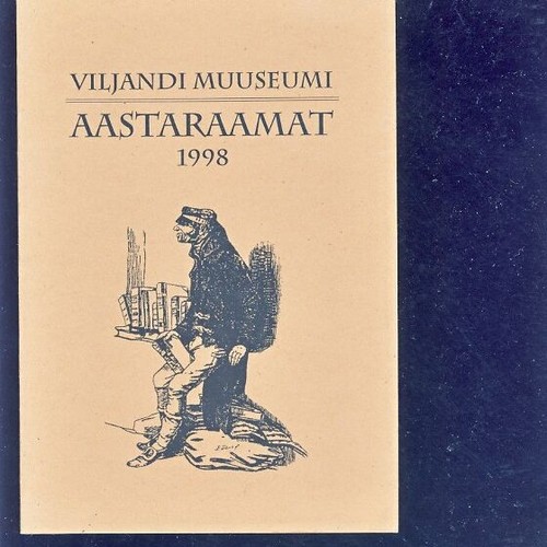 Viljandi Muuseumi aastaraamat 1998