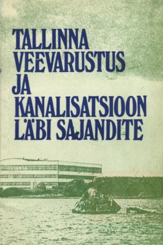 Tallinna veevarustus ja kanalisatsioon läbi sajandite