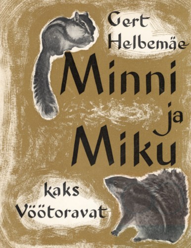 Minni ja Miku : kaks vöötoravat