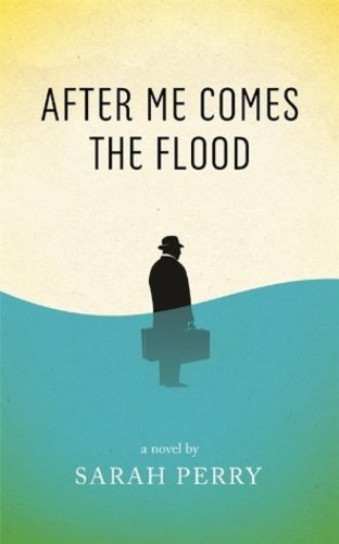 After Me Comes the Flood