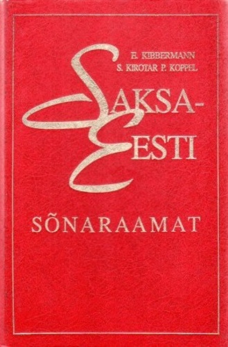 Saksa-eesti sõnaraamat = Deutsch-estnisches Wörterbuch