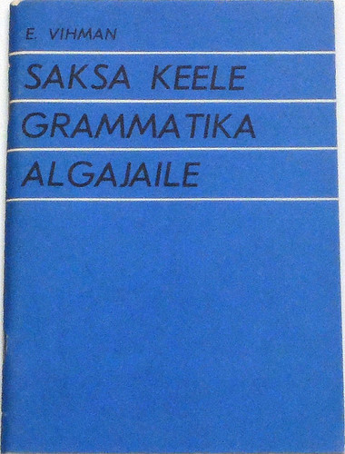Saksa keele grammatika algajaile