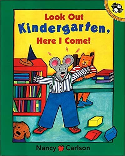 Look Out Kindergarten, Here I Come