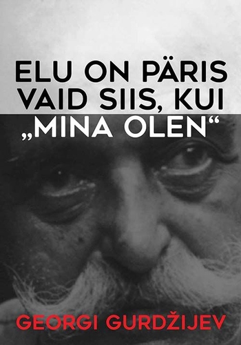 Elu on päris vaid siis, kui „Mina olen“