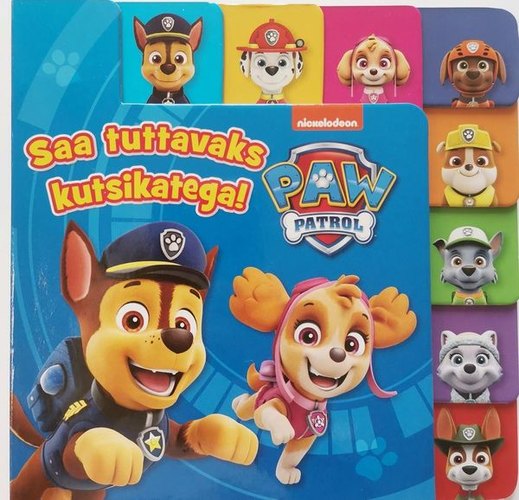 Paw Patrol. Saa tuttavaks kutsikatega