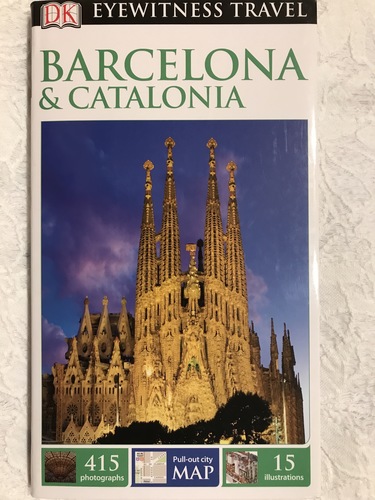 Barcelona & Catalonia. DK Eyewitness Travel