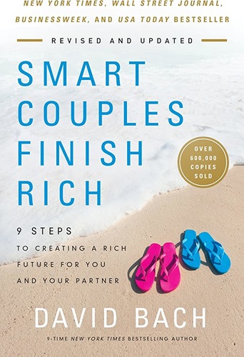 Smart Couples Finish Rich, Revised and Updated: 9 Steps to Creating a Rich Future for You and Your Partner