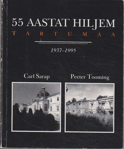 55 aastat hiljem: Tartumaa, 1937-1995