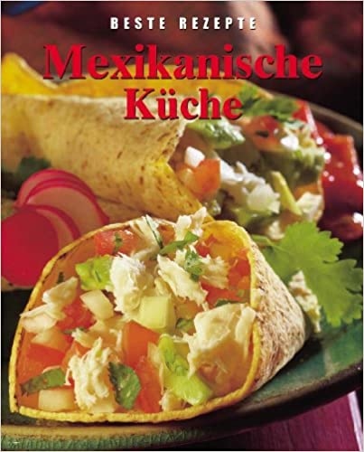 Beste Rezepte. Mexikanische küche