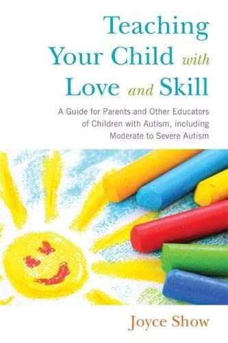 Teaching Your Child with Love and Skill