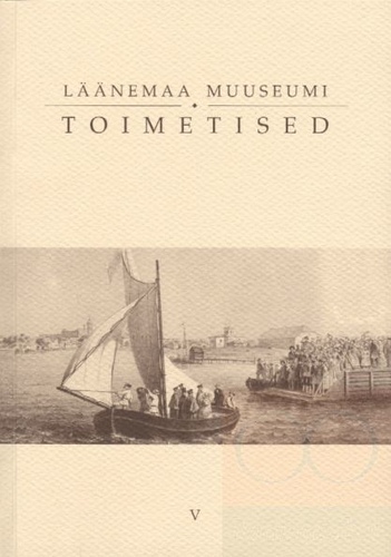 Läänemaa Muuseumi Toimetised V