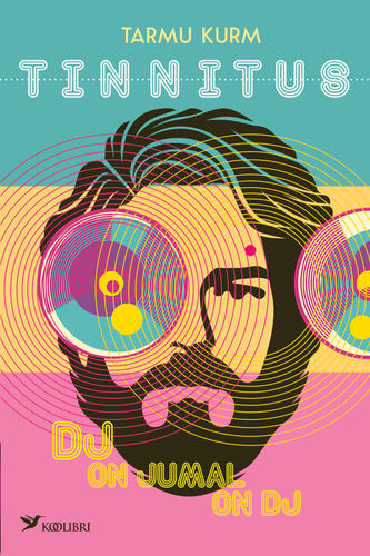Tinnitus. Dj on jumal on Dj