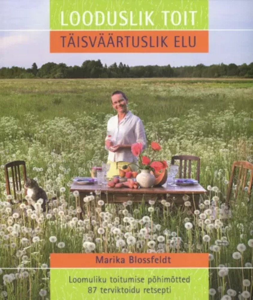 Looduslik toit. Täisväärtuslik elu