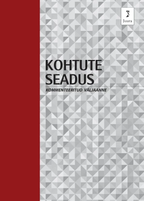 Kohtute seadus : kommenteeritud väljaanne