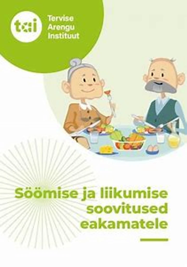 Söömise ja liikumise soovitused eakamatele 