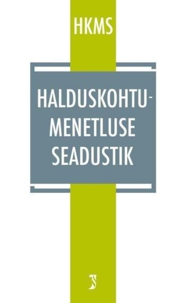 Halduskohtumenetluse seadustik ; märksõnaline sisujuht
