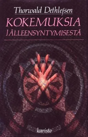 Kokemuksia jälleensyntymisestä