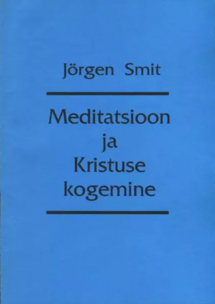 Meditatsioon ja Kristuse kogemine