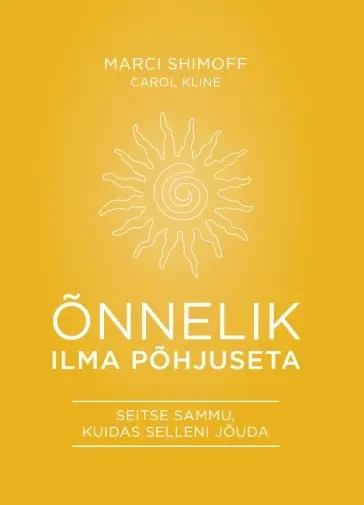 Õnnelik ilma põhjuseta