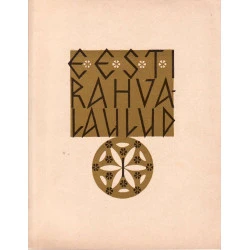 Eesti rahvalaulud antoloogia IV