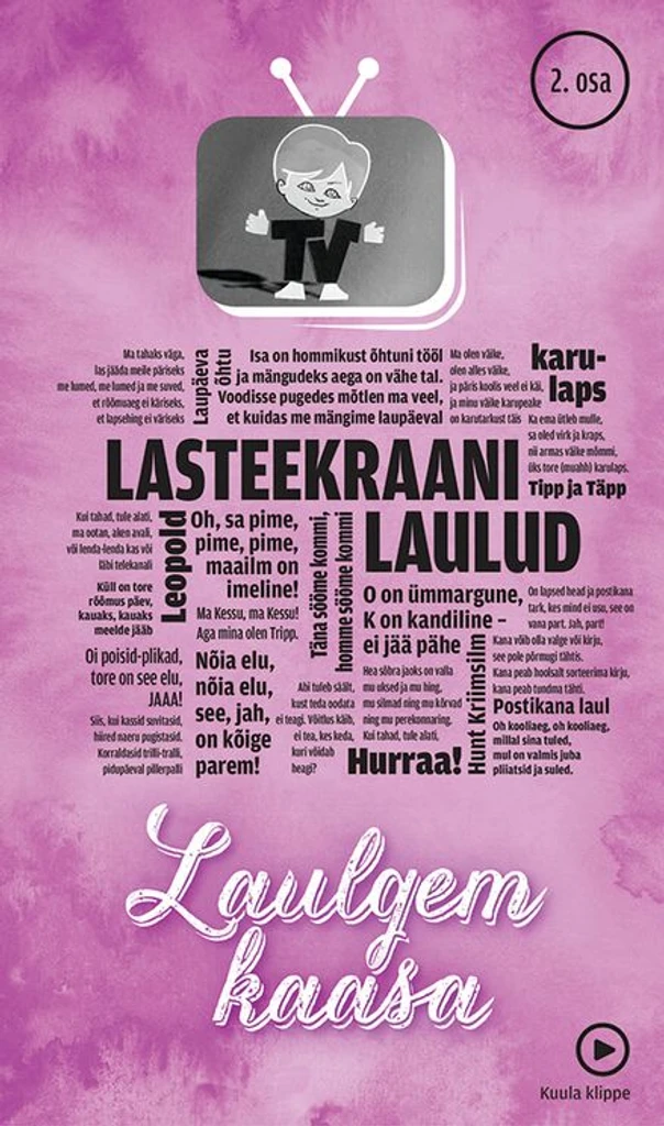 Laulgem kaasa. Lasteekraani laulud 2