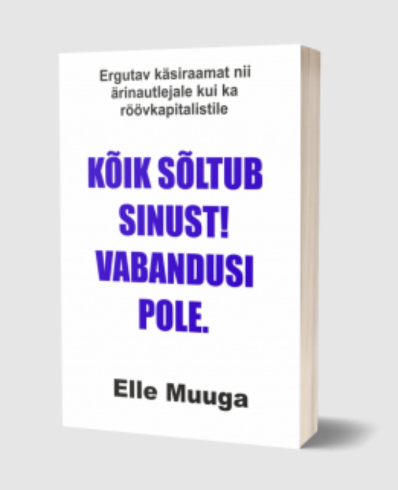 Kõik sõltub sinust! Vabandusi pole.