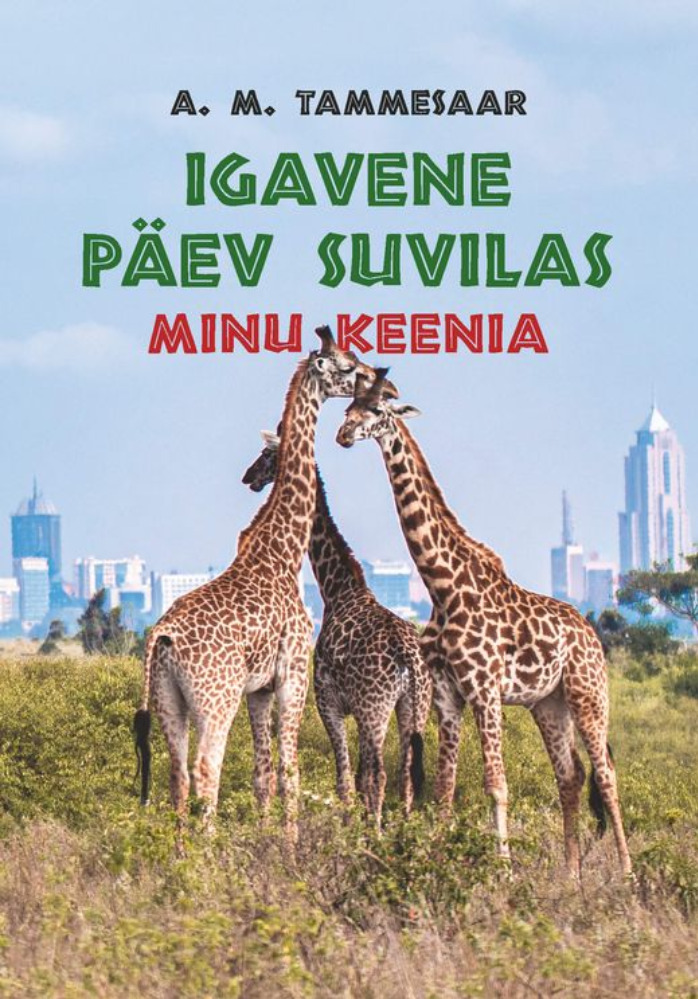  Igavene päev suvilas. Minu Keenia.