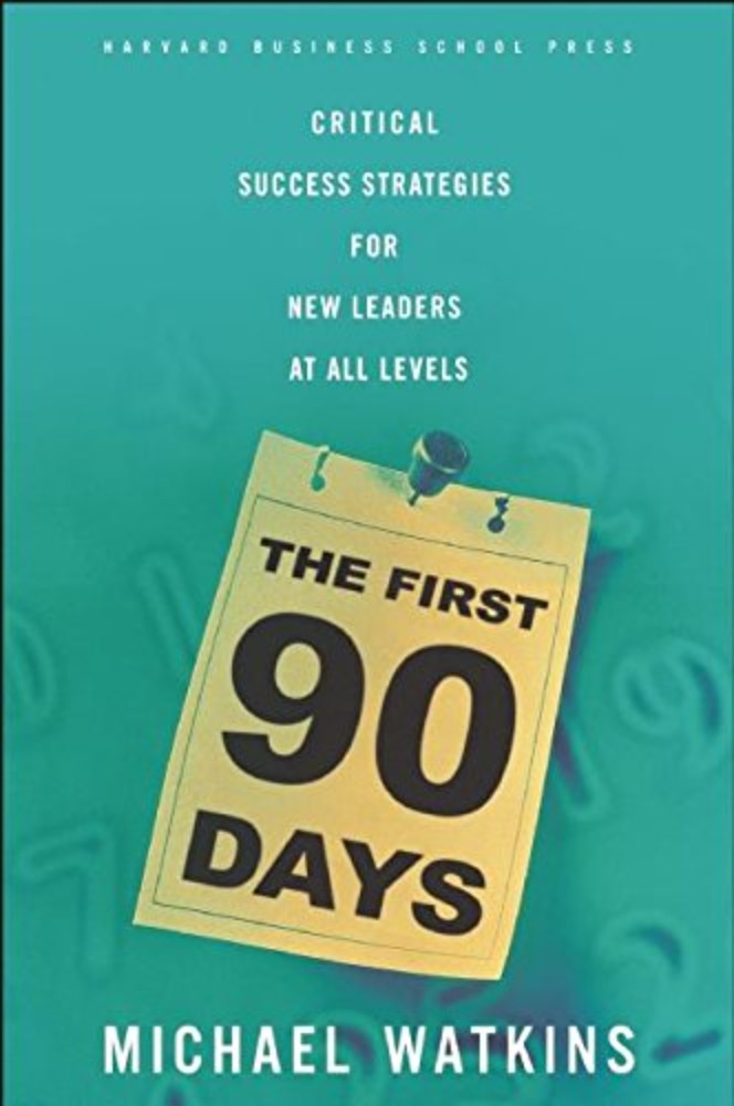 The First 90 Days