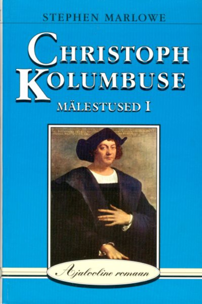 Christoph Kolumbuse mälestused I