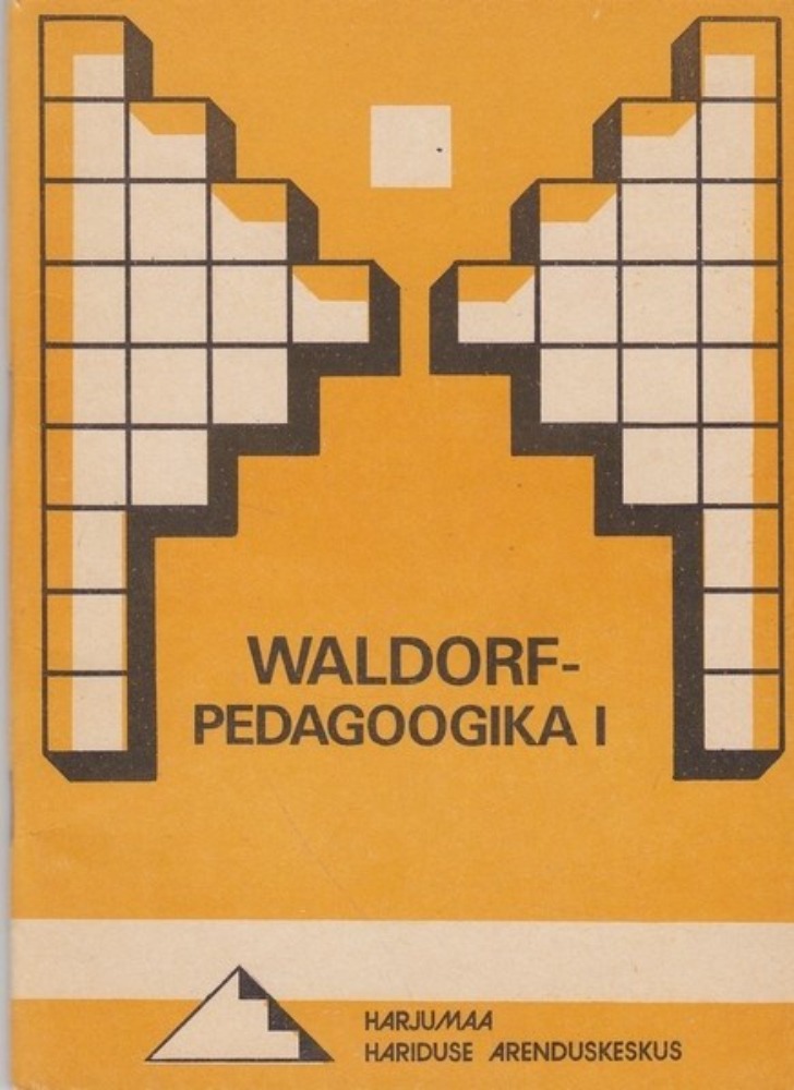 Waldorf-pedagoogika. I osa