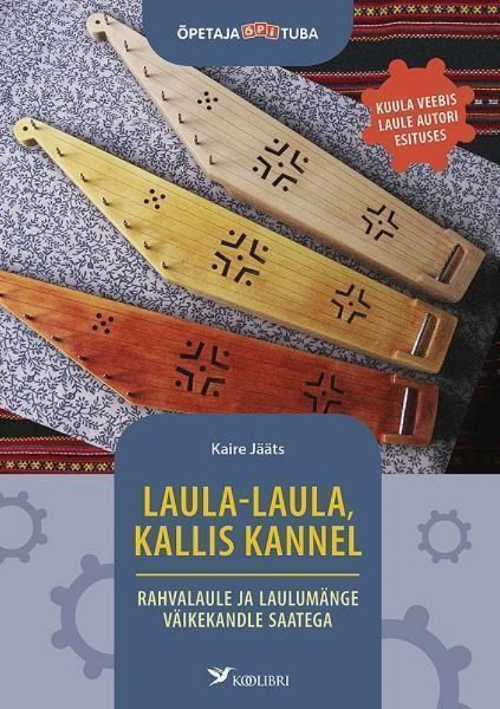 Laula-laula, kallis kannel