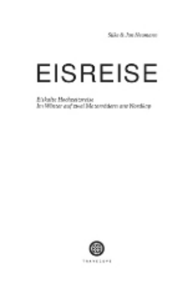 Eisreise. Eiskalte Hochzeitsreise