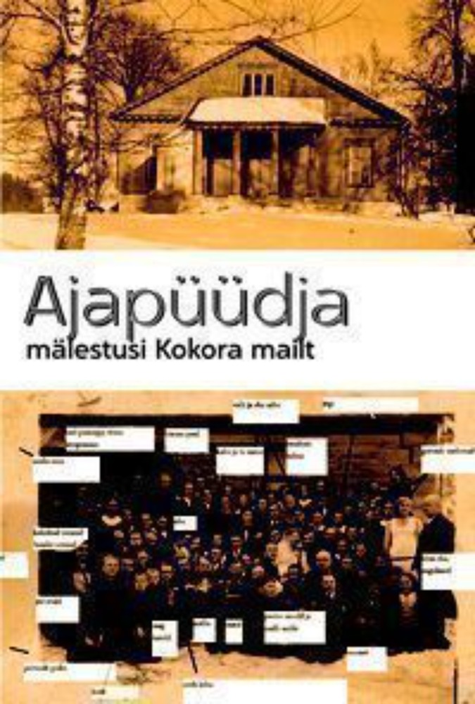 Ajapüüdja. Mälestusi Kokora mailt