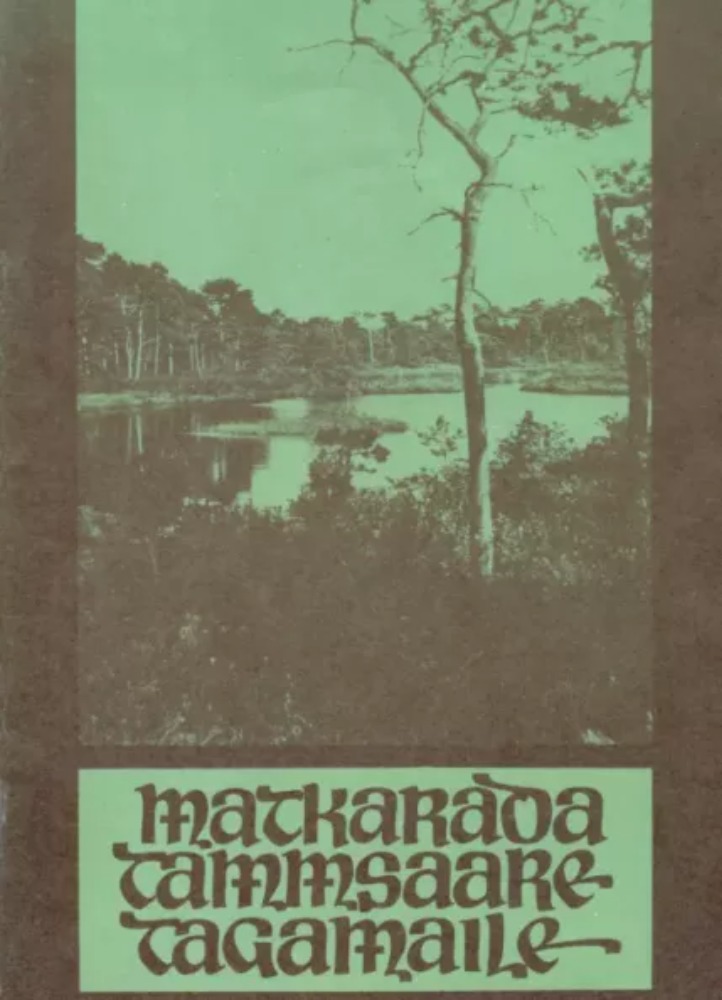 Matkarada Tammsaare tagamaile