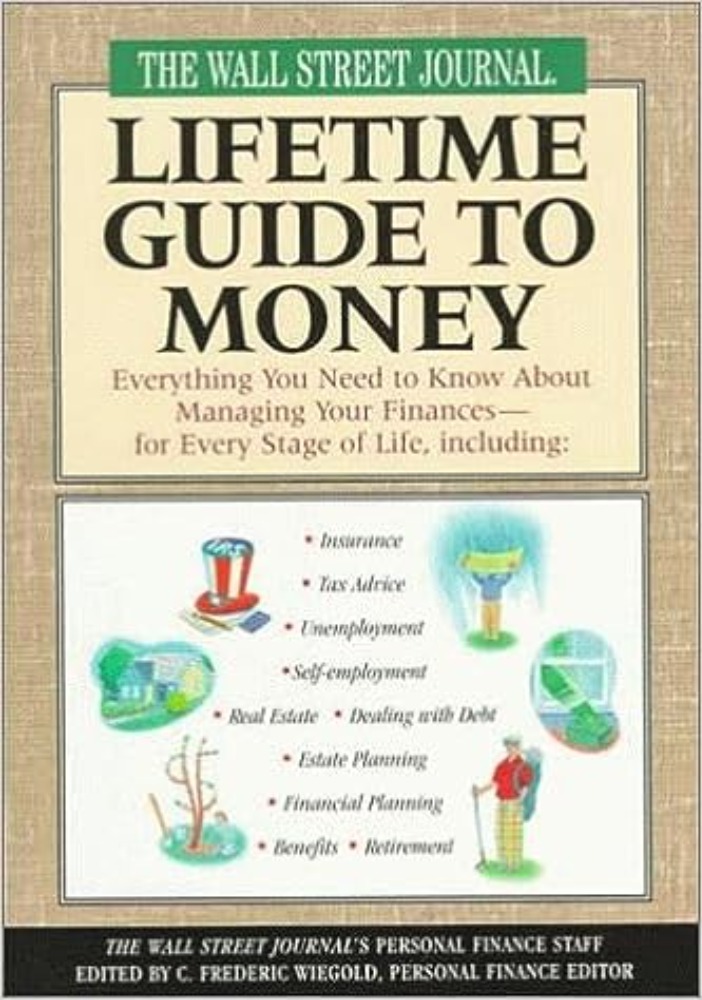 The Wall Street Journal Lifetime Guide to Money