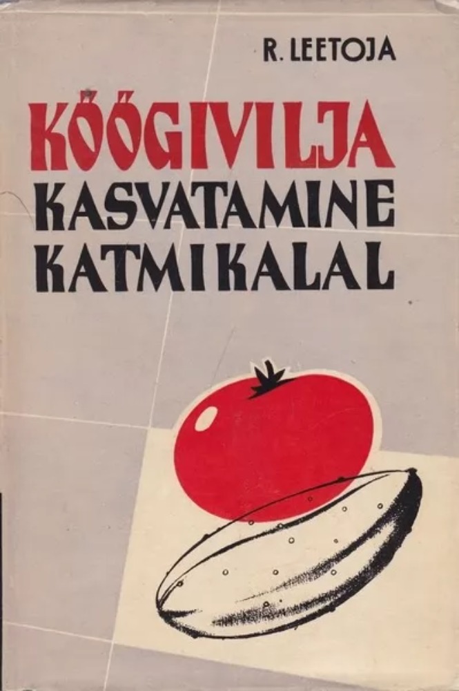 Köögivilja kasvatamine katmikalal