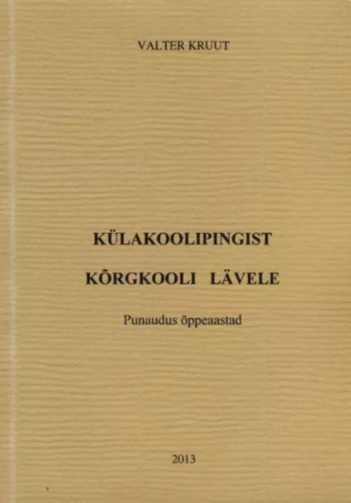 Külakoolipingist kõrgkooli lävele