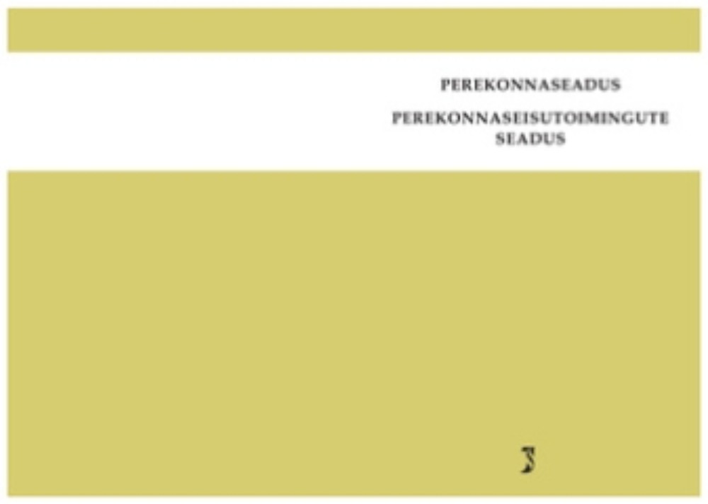 Perekonnaseadus. Perekonnaseisutoimingute seadus. Märksõnaline sisujuht