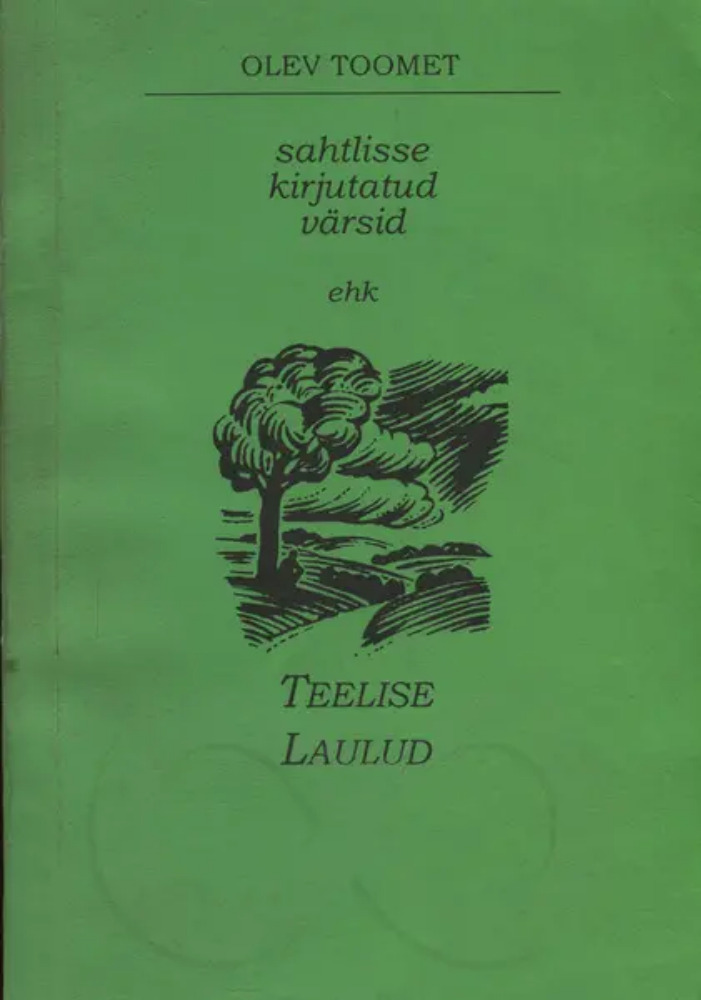 Sahtlisse kirjutatud värsid ehk Teelise laulud