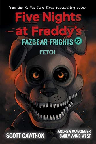 Fetch [Five Nights at Freddy's: Fazbear Frights #2]