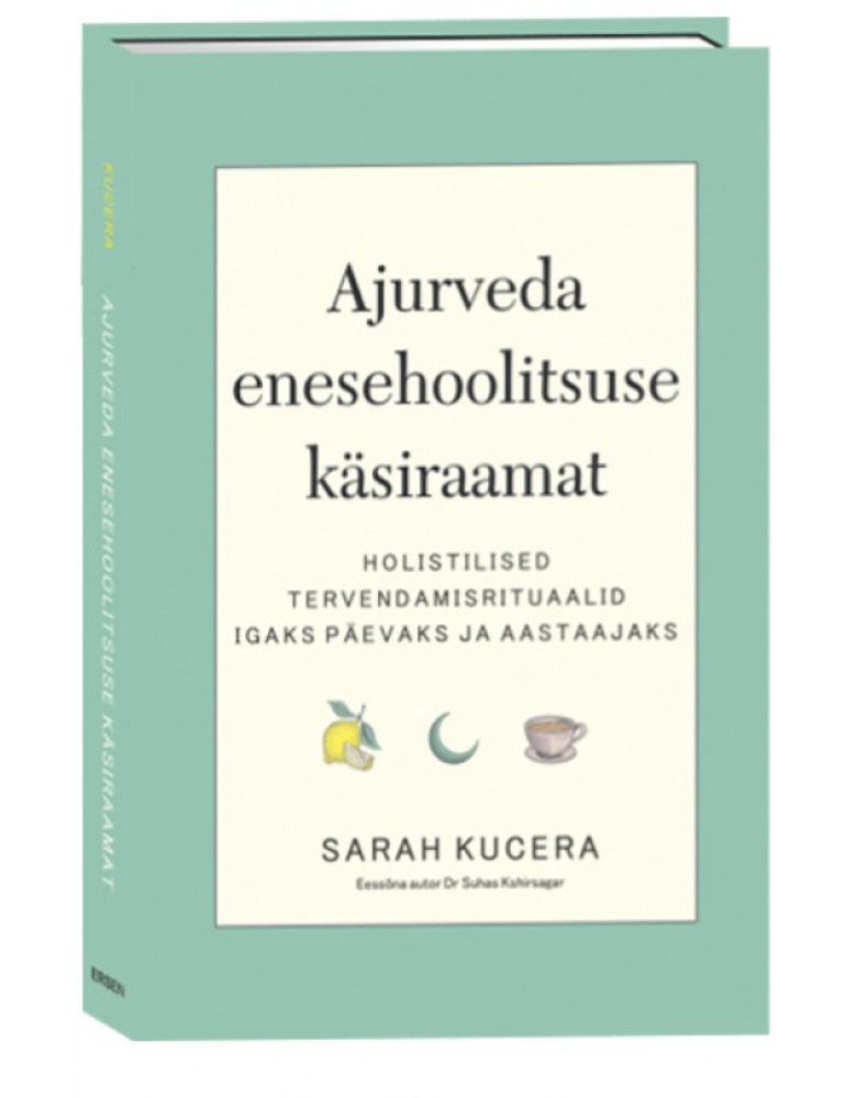 Ajurveda enesehoolitsuse käsiraamat