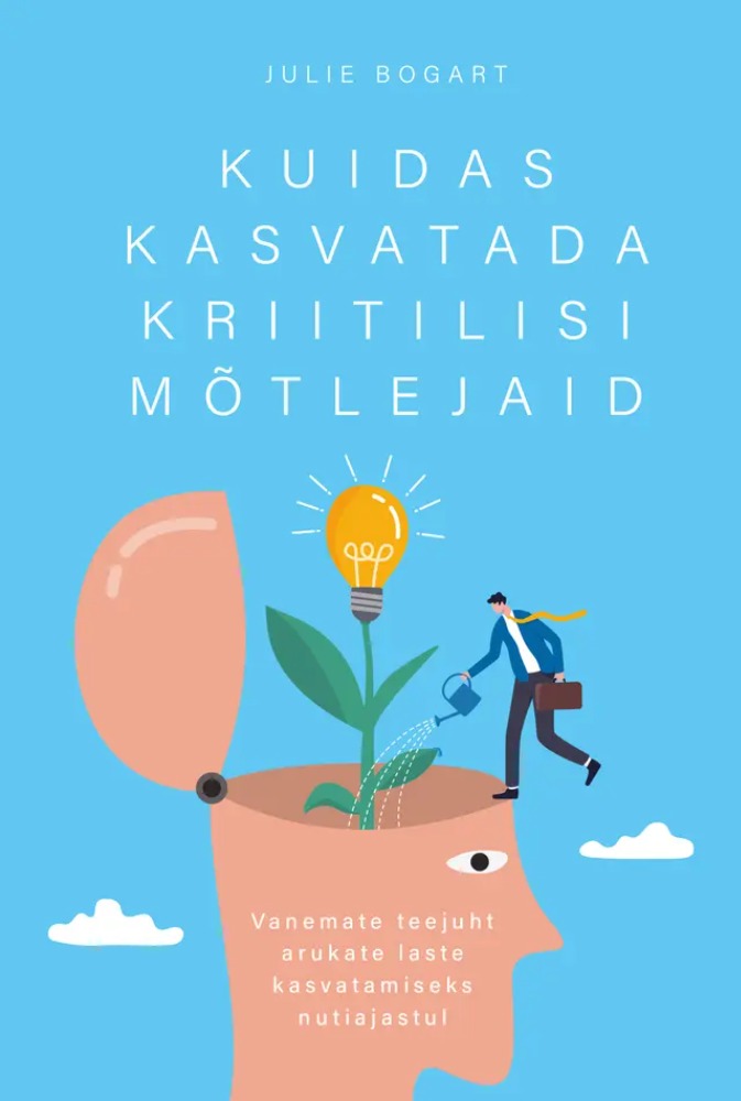 Kuidas kasvatada kriitilisi mõtlejaid