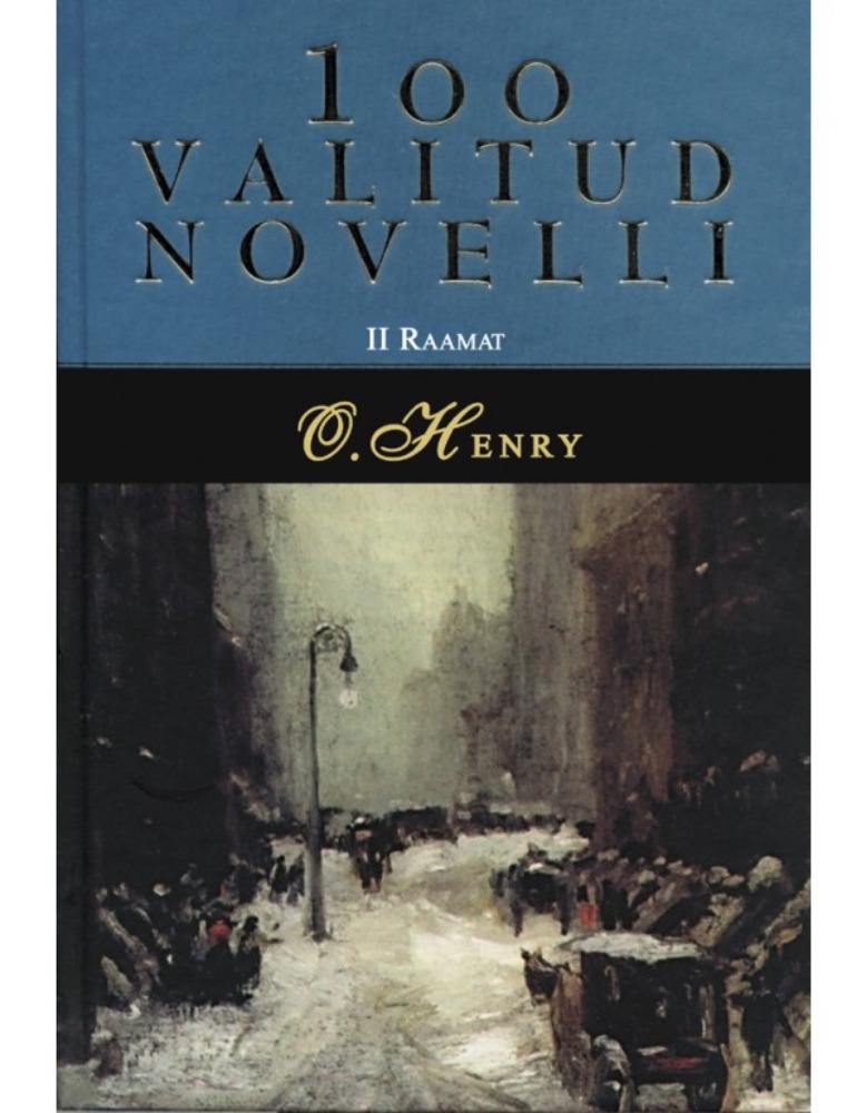 100 valitud novelli. II raamat O. Henry